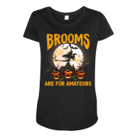 Funny Brooms Are For Amateurs Witch Riding Dragon Halloween T Shirt Maternity Scoop Neck T-shirt | Artistshot