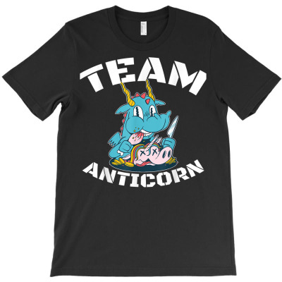 Team Anticorn Cool Dragon Design Unicorn Haters T Shirt T-shirt Designed By Dinyolani