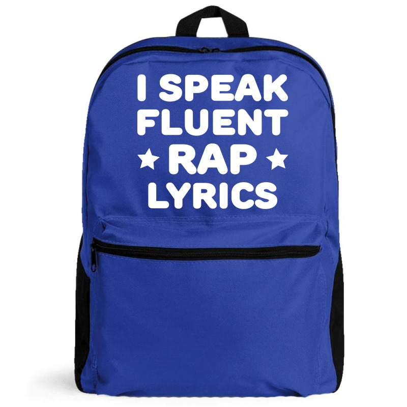 I Speak Fluent Rap Lyrics Backpack | Artistshot