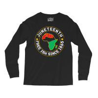 Juneteenth T  Shirt Juneteenth Free Ish Since 1865 Vintage T  Shirt Long Sleeve Shirts | Artistshot