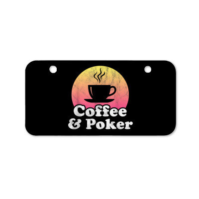 Coffee And Poker T Shirt Bicycle License Plate Designed By Crich34