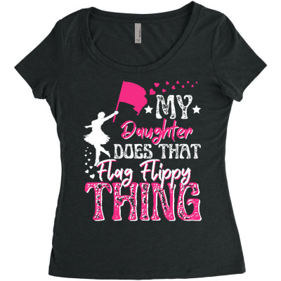 My Daughter Does That Flag Flippy Thing T  Shirt My Daughter Does That Women's Triblend Scoop T-shirt Designed By Wlowe820