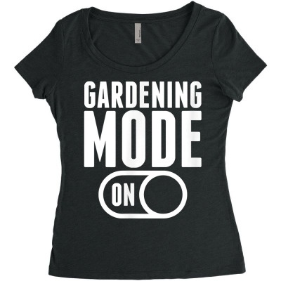 Gardening Mode On In My Element Now Funny T Shirt Women's Triblend Scoop T-shirt Designed By Valenlayl