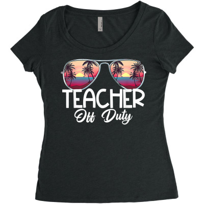 Teacher Off Duty Summer Beach Lover Last Day Of School T Shirt Women's Triblend Scoop T-shirt Designed By Aakritirosek1997