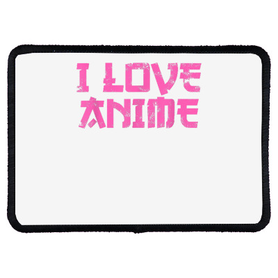 I Love Anime Tshirt Pink Text Girls White Graphic Tee Top Rectangle Patch Designed By Emly35