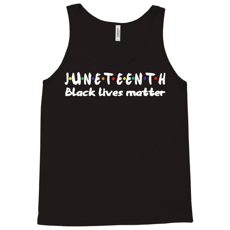 Juneteenth T  Shirt Juneteenth Independence Day T  Shirt Tank Top | Artistshot