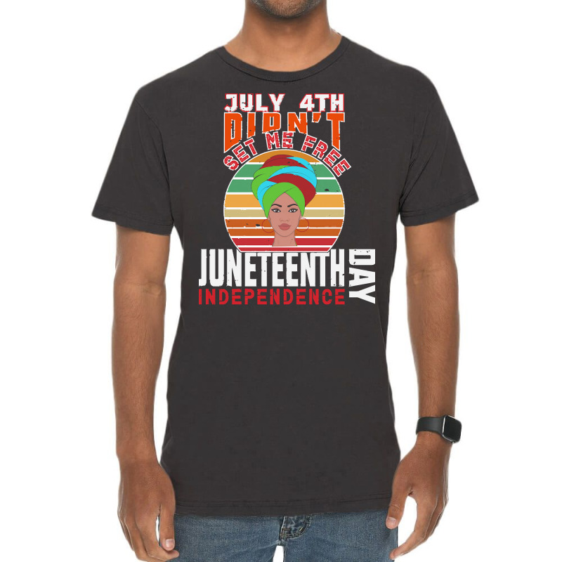 Juneteenth T  Shirt Juneteenth Independence Day, Black History T  Shir Vintage T-shirt | Artistshot