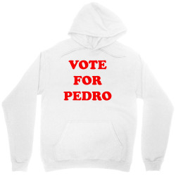 vote for pedro Unisex Hoodie | Artistshot
