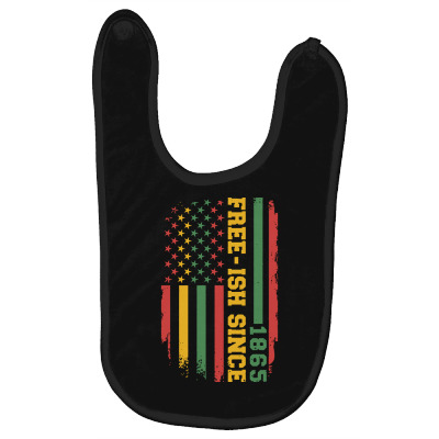 Black Independence T  Shirt Freeish Since 1865 With American Flag In A Baby Bibs Designed By Strategicwacky