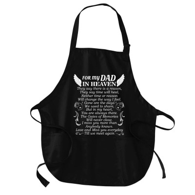 For My Dad In Heaven Miss You Papa Love Daddy Fathers Day T Shirt Medium-length Apron Designed By Yaretzilud1
