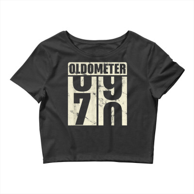 Oldometer 69 70 Funny 70 Years Old Birthday Men Women Gift T Shirt Crop Top Designed By Isiszara