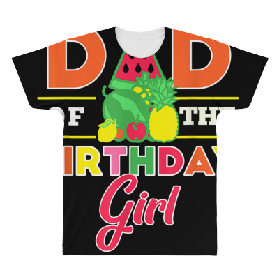 Mens Dad Of The Birthday Girl Twotti Fruity Theme Daddy Party T Shirt All Over Men's T-shirt Designed By Saldeenshakir