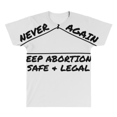Never Again Keep Abortions Safe And Legal Coat Hanger T Shirt All Over Men's T-shirt Designed By Cornielin23