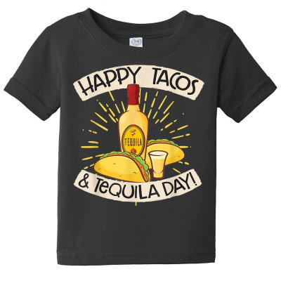 Tacos And Tequila T Shirt T Shirt Baby Tee Designed By Gaelwalls