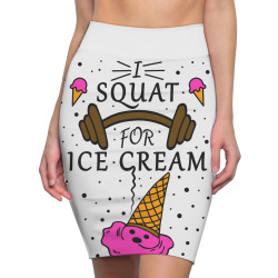 Funky Fitness Design I Squat For Ice Cream Pencil Skirts | Artistshot