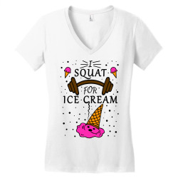 Funky Fitness Design I Squat For Ice Cream Women's V-Neck T-Shirt | Artistshot