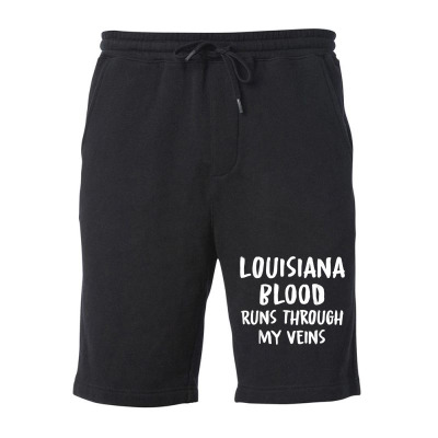 Louisiana Blood Runs Through My Veins Novelty Sarcastic Word T Shirt Fleece Short Designed By Naythendeters2000