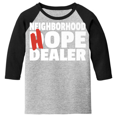 Neighborhood Hope Dope Dealer Aa Na Recovery 12 Step Sponsor Premium T Youth 3/4 Sleeve Designed By Vaughandoore01