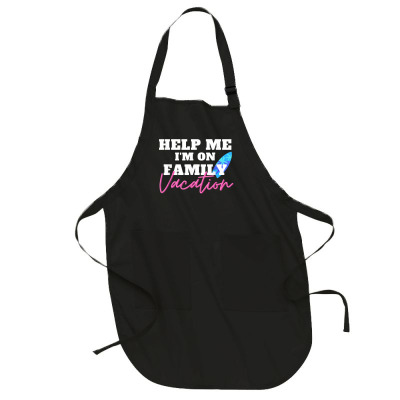 Help Me I'm On A Family Vacation, Summer Road Trip T Shirt Full-length Apron Designed By Jahmayawhittle