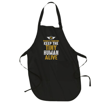 New Dad Shirts Funny Father Keep The Tiny Human Alive Tee T Shirt Full-length Apron Designed By Alanacaro