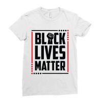 Black Lives Matter Ladies Fitted T-shirt | Artistshot