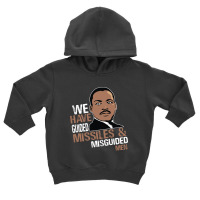 We Have Guided Missiles And Misguided Toddler Hoodie | Artistshot