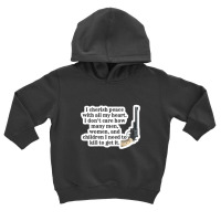 Peacemaker Funny Quote 101268034 Toddler Hoodie | Artistshot