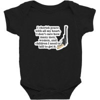 Peacemaker Funny Quote 101268034 Baby Bodysuit | Artistshot