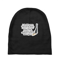 Peacemaker Funny Quote 101268034 Baby Beanies | Artistshot