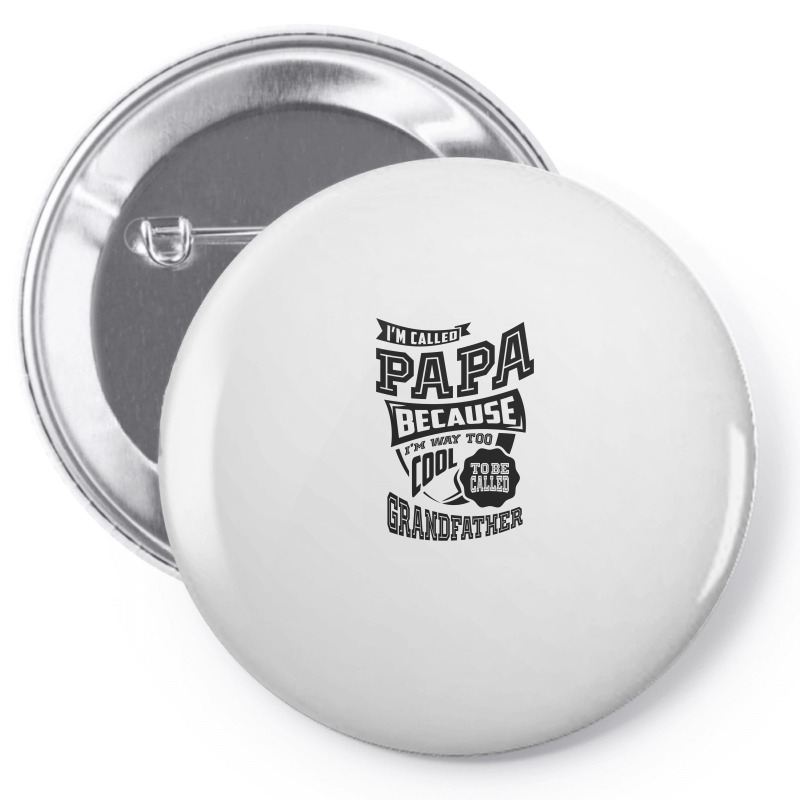 Too Cool For Papa Pin-back Button | Artistshot