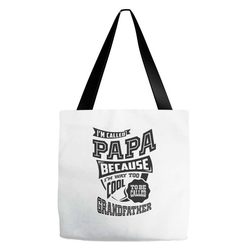 Too Cool For Papa Tote Bags | Artistshot