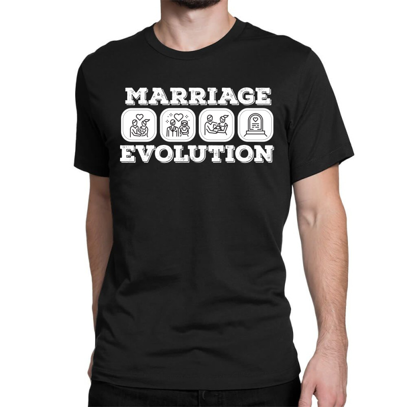 Marriage Evolution Classic T-shirt by rardesign | Artistshot