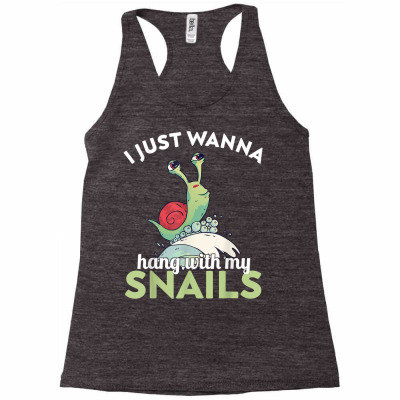 Snail   Hang With Snails T Shirt Racerback Tank Designed By Vaughandoore01