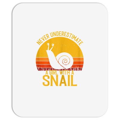 Snail   Never Underestimate A Girl With A Snail T Shirt Mousepad Designed By Vaughandoore01