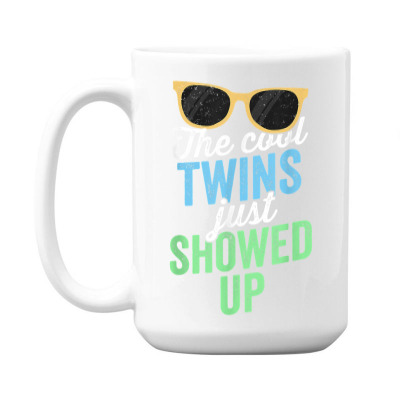 The Cool Twins Just Showed Up T Shirt Sister Brother School T Shirt 15 Oz Coffee Mug Designed By Butledona