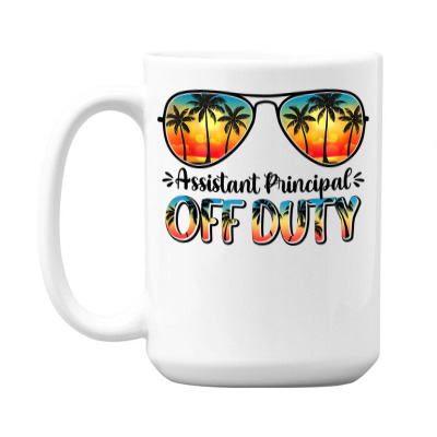 Sunglasses Assistant Principal Off Duty Summer Vibes Beach T Shirt 15 Oz Coffee Mug Designed By Kretschmerbridge