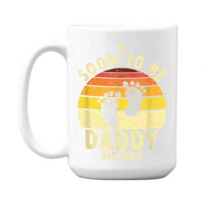 Mens Retro Soon To Be Daddy 2023 Promoted To Daddy 2023 New Dad T Shir 15 Oz Coffee Mug Designed By Destifrid