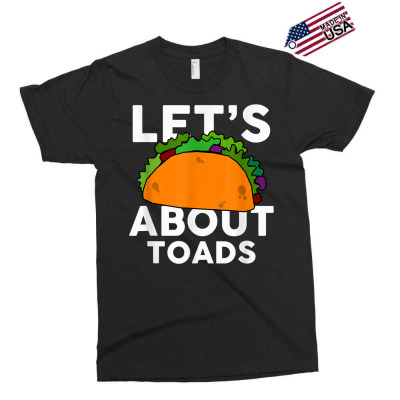 Let's Taco About Toads T Shirt Funny Toad T Shirt Exclusive T-shirt Designed By Marsh0545