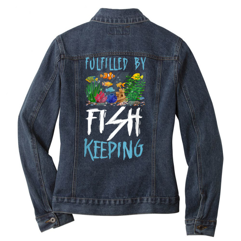 Saltwater Aquarium Fulfilled By Fishkeeping T Shirt Ladies Denim Jacket by naythendeters2000 | Artistshot