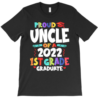 Proud Uncle Of A 2022 1st Grade Graduate Graduation T-shirt Designed By Jose Lopes Neto