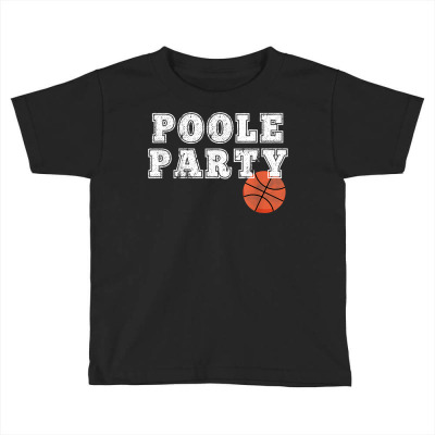 Poole Party Basketball T Shirt Toddler T-shirt Designed By Townscisn