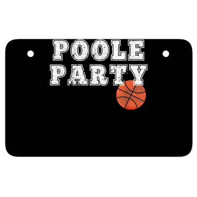 Poole Party Basketball T Shirt Atv License Plate Designed By Townscisn