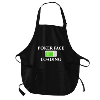 Funny Poker T Shirt  Poker Face Loading Medium-length Apron Designed By Crich34