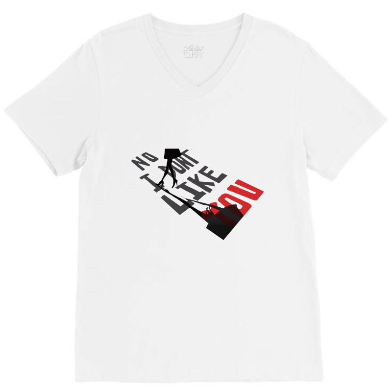 No I Don't Like You (a282) V-neck Tee | Artistshot