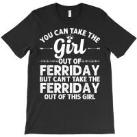 Girl Out Of Ferriday La Louisiana Gift Funny Home Roots Usa T Shirt T-shirt | Artistshot