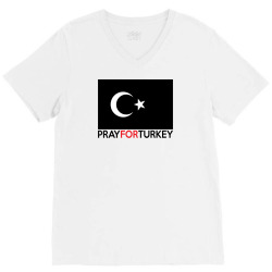 Pray For Turkey V-Neck Tee | Artistshot