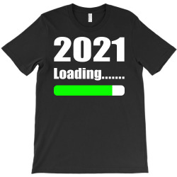 Funny 2021 Loading T-shirt Designed By Vnteees
