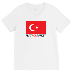 Pray For Turkey V-Neck Tee | Artistshot