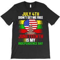 Juneteenth T  Shirt Juneteenth Is My Independence Day Dashiki American T-shirt | Artistshot