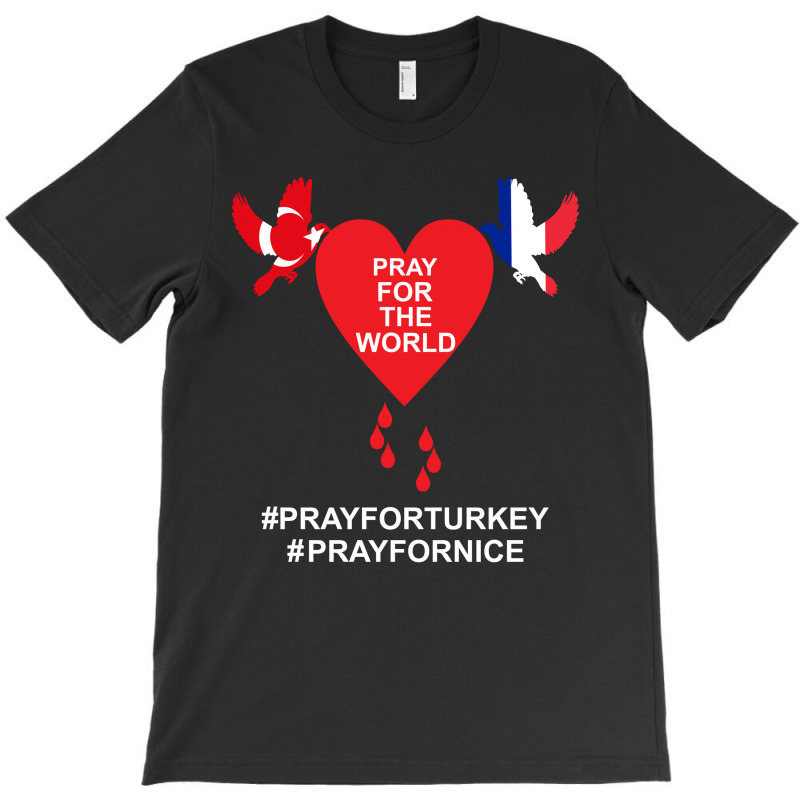 Pray For The World - Turkey - Nice T-shirt | Artistshot